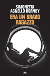 Era un bravo ragazzo